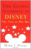 The Gospel According to Disney: Faith, Trust, and Pixie Dust