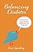 Balancing Diabetes: Conversations About Finding Happiness and Living Well
