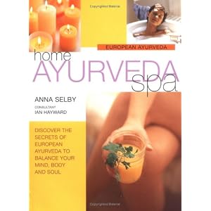 Click here to buy Home Ayurveda Spa by Anna Selby and Ian Hayward.