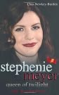 Stephenie Meyer Queen of Twilight: The Biography