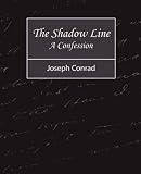 The Shadow Line; a confession