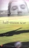 Half-Moon Scar