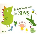 Je dessine avec les sonspar Isabelle B�zard
