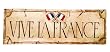 VIVE LA FRANCE French wall plaque, Long Live France