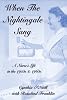 When the Nightingale Sang - A Nurse's Life in the 1950s and 1960s