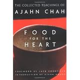 Food for the Heart: The Collected Teachings of Ajahn Chah