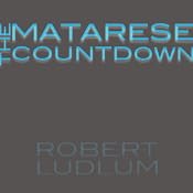 The Matarese Countdown | [Robert Ludlum]