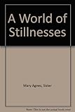 A world of stillness