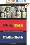Shop Talk: A Writer and His Colleagues and Their Work