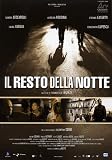 The Rest of the Night ( Il Resto della notte )