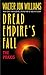 Dread Empire's Fall : The Praxis