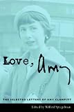 Love, Amy: The Selected Letters of Amy Clampitt
