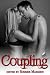 Coupling: Filthy Erotica for Couples