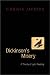 Dickinson's Misery: A Theory of Lyric Reading by Virginia Jackson