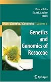 Genetics and Genomics of Rosaceae (Plant Genetics and Genomics: Crops and Models)
