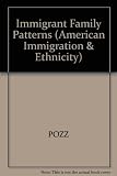 Immigrant family patterns : demography, fertility, housing, kinship, and urban life