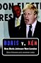 Boris V. Ken: How Boris Johnson Won London