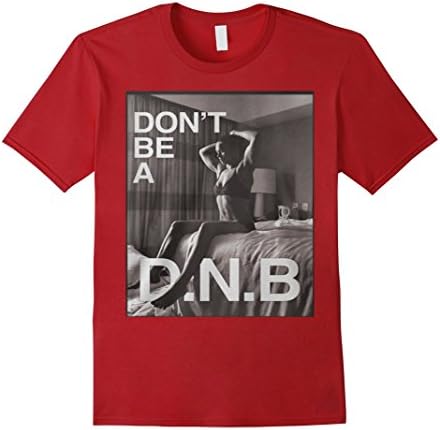 Men's Ronda rousey shirt - Don't be a D.N.B XL Cranberry