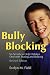 Bully Blocking: Six Secrets to Help Children Deal with Teasing and Bullying