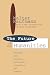 The Future of the Humanities : Teaching Art, Religion, Philosophy, Literature, and History (Foundations of Higher Education)