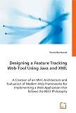 Designing a Feature Tracking Web-Tool Using Java and XML
