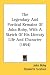 The Legendary And Poetical Remains Of John Roby, With A Sketch Of His Literary Life And Character (1854)