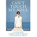 Can't Touch My Soul: A Guide for Lesbian Survivors of Child Sexual Abuse