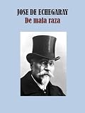 DE MALA RAZA (Clasicos en Espanol) (Spanish Edition)