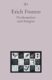 Psychoanalyse und Religion - Erich Fromm