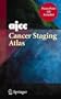 AJCC Cancer Staging Atlas: AJCC Cancer Staging Illustrations in PowerPoint� From the AJCC Cancer Staging Atlas