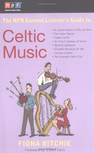 The NPR Curious Listeners Guide to Celtic Music