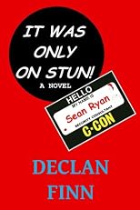 It Was Only On Stun! 