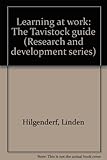 Learning at work : the Tavistock guide