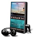 Titanic, Book 1: Unsinkable [With Headphones] (Playaway Children)