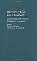 Reinventing Legitimacy: Democracy and Political Change in Venezuela (Contributions in Latin American Studies)