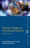 Fifty Key Thinkers in International Relations: 2 (Routledge Key Guides): 2 (Routledge Key Guides)