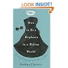 How to Be a Hepburn in a Hilton World: The Art of Living with Style, Class, and Grace