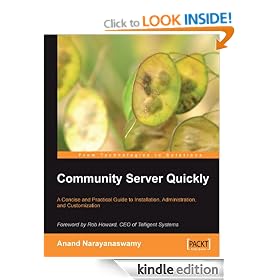 Community Server Quickly: A Concise and Practical Guide to Installation, Administration, and Customization