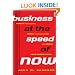 Business at the Speed of Now: Fire Up Your People, Thrill Your Customers, and Crush Your Competitors