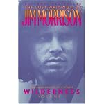 Wilderness: The Lost Writings of Jim Morrison,  Volume 1 book cover