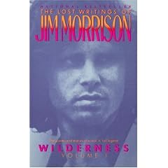 Wilderness: The Lost Writings of Jim Morrison,  Volume 1