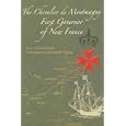 The The Chevalier de Montmagny: First Governor of New France (Collection Amerique Francaise / French America Collection)