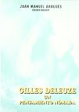 Gilles Deleuze, un pensamiento nomada (Spanish Edition)