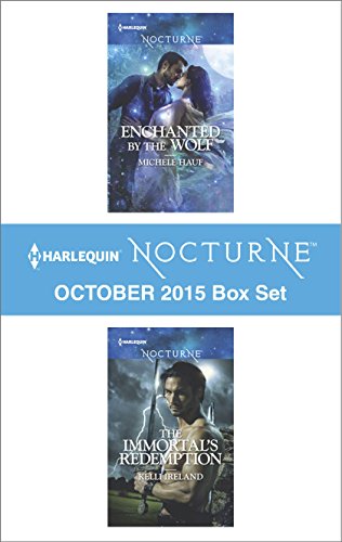 Harlequin Nocturne October 2015 Box Set: Enchanted by the Wolf/The Immortal's Redemption