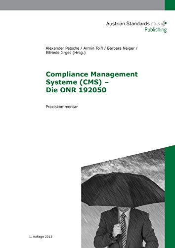 Compliance Management Systeme (CMS) - Die ONR 192050: Praxiskommentar (German Edition)