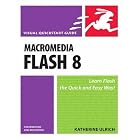 Click here to buy Macromedia Flash 8 for Windows and Macintosh (Visual QuickStart Guide) by Katherine Ulrich.