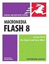 Macromedia Flash 8 for Windows and Macintosh: Visual QuickStart Guide (Visual QuickStart Guides)
