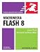 Macromedia Flash 8 for Windows & Macintosh (Visual QuickStart Guide)