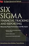 Six Sigma Financial Tracking and Reporting (Six SIGMA Operational Methods)