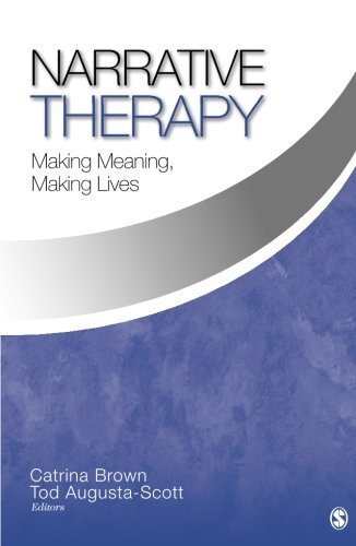 Narrative Therapy: Making Meaning, Making Lives by Catrina Brown (26-Sep-2006) Paperback